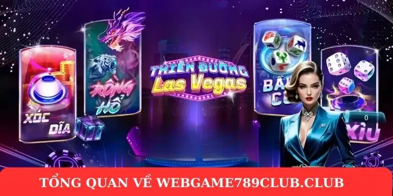 Webgame789Club.club - Tận hưởng game online đỉnh cao